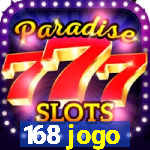 168 jogo